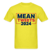 Unisex Classic T-Shirt | Fruit of the Loom 3930 Mean Tweets 2024 Unisex T-Shirt - Great Stuff OnlineSPOD yellow / S