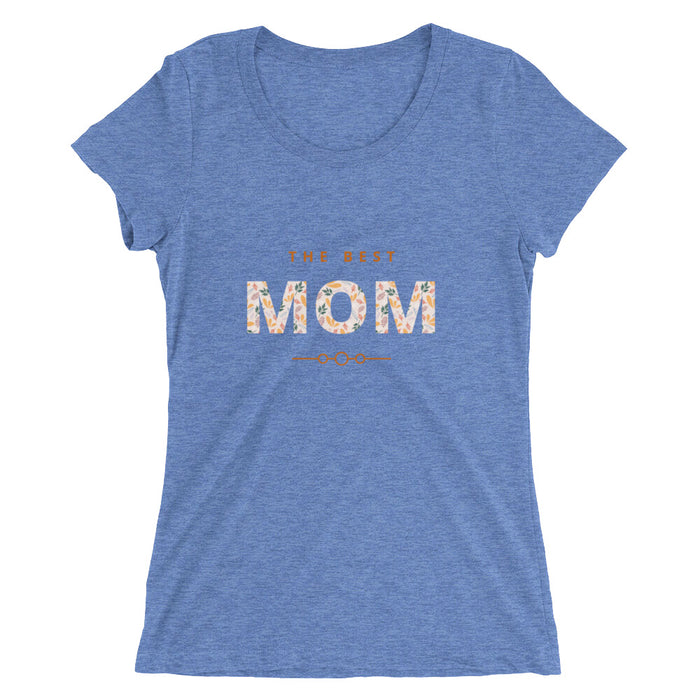 Ladies' Best Mom Short Sleeve t-shirt - Great Stuff OnlineGreat Stuff Online Blue Triblend / S