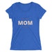 Ladies' Best Mom Short Sleeve t-shirt - Great Stuff OnlineGreat Stuff Online True Royal Triblend / S